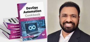 Read more about the article Ekambar Kumar Singirikonda Announces the Release of “DevOps Automation Cookbook: Harness the Power of DevOps with 125+ Automation Recipes”